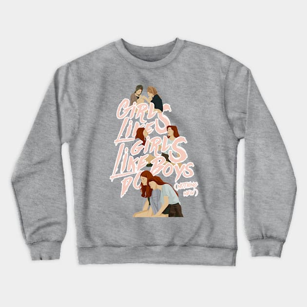 girls like girls Crewneck Sweatshirt by ohnoballoons